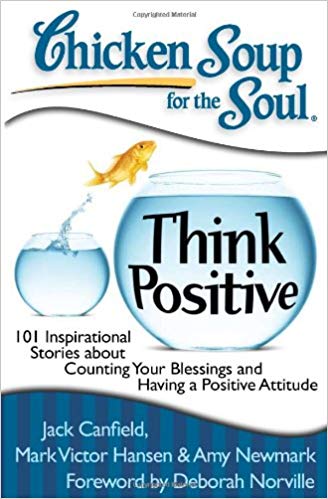 Chicken Soup for the Soul: Think Positive book cover Kathleen Shoop