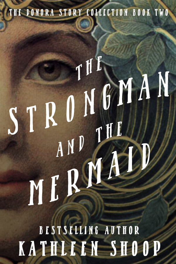 Kathleen Shoop The Strongman and the Mermaid Book Cover